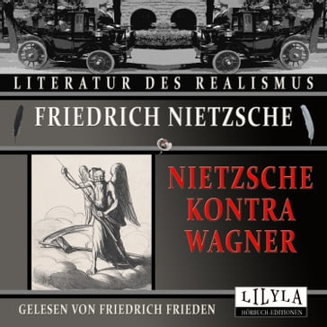 Nietzsche kontra Wagner - Friedrich Nietzsche