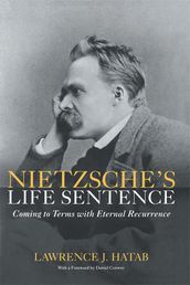 Nietzsche s Life Sentence