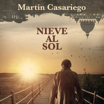 Nieve al sol - Martín Casariego