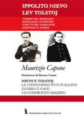 Nievo e Tolstoj. «Le confessioni d un italiano», «Guerra e pace»: un confronto inedito