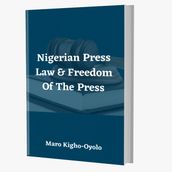 Nigerian Press Law & Freedom of The Press