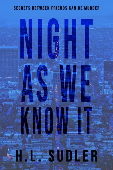Night As We Know It - H.L. Sudler