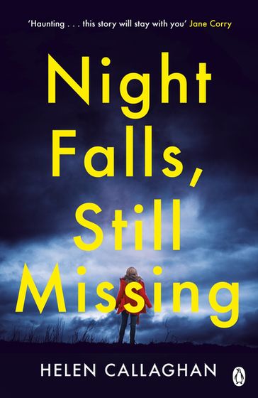 Night Falls, Still Missing - Helen Callaghan