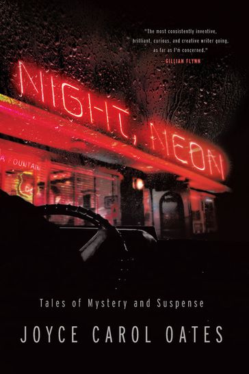 Night, Neon: Tales of Mystery and Suspense - Joyce Carol Oates