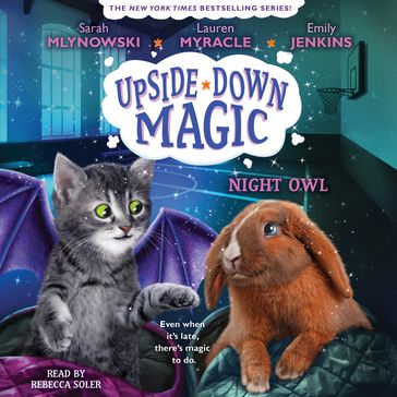 Night Owl (Upside-Down Magic #8) - Lauren Myracle - Emily Jenkins - Sarah Mlynowski