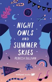 Night Owls and Summer Skies