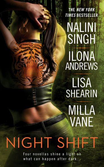 Night Shift - Ilona Andrews - Lisa Shearin - Milla Vane - Nalini Singh