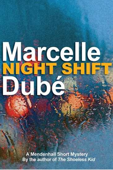 Night Shift - Marcelle Dubé