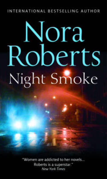 Night Smoke - Nora Roberts