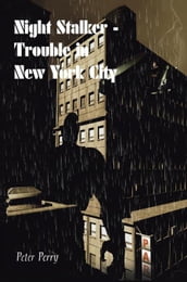 Night Stalker I - Trouble in New York City