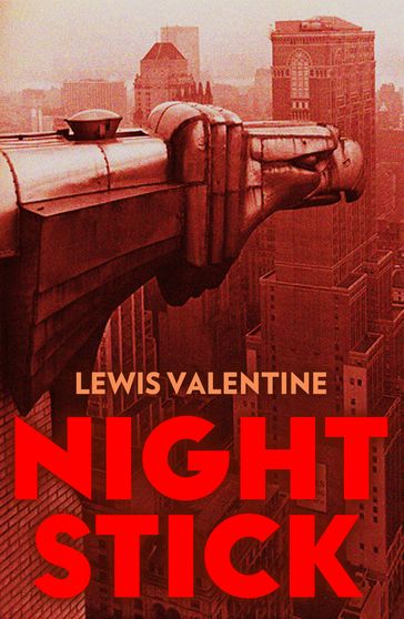 Night Stick - Lewis Joseph Valentine