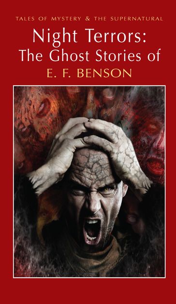 Night Terrors: The Ghost Stories of E.F. Benson - David Stuart Davies - E.F. Benson