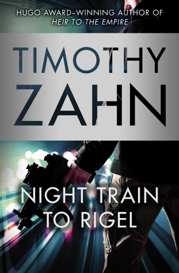 Night Train to Rigel - Timothy Zahn