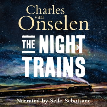 Night Trains, The - Charles van Onselen