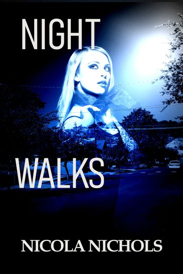 Night Walks - Nicola Nichols