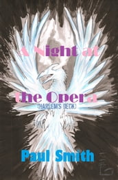 A Night at the Opera (Harlem s Deck 7)