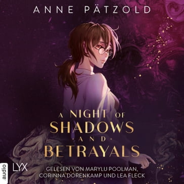 A Night of Shadows and Betrayals - Night of - Reihe, Teil 2 (Ungekürzt) - Anne Patzold