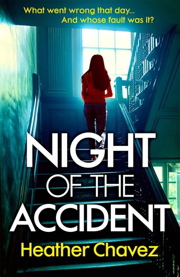 Night of the Accident - Heather Chavez