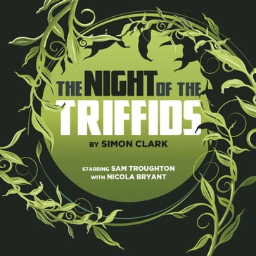 Night of the Triffids, The - Simon Clark