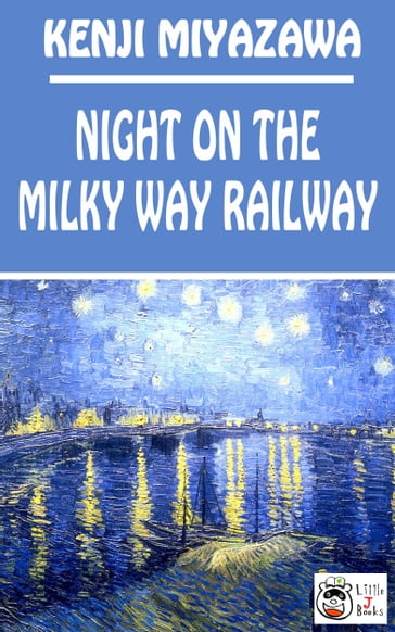 Night on the Milky Way Railway - Miyazawa Kenji