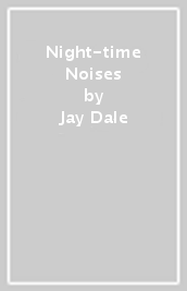 Night-time Noises