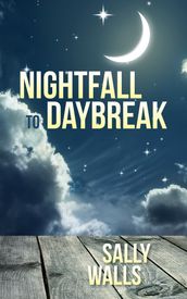 Nightfall to Daybreak