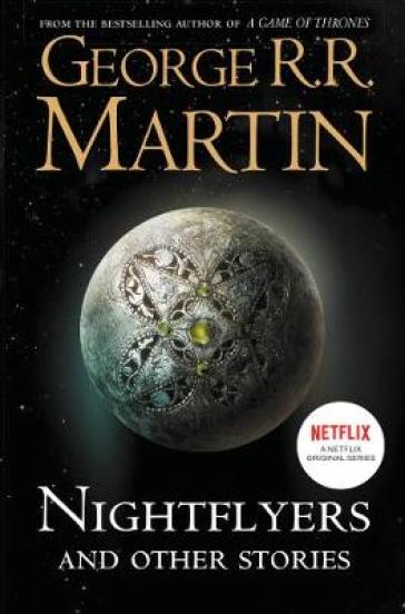 Nightflyers and Other Stories - George R. R. Martin