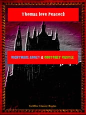 Nightmare Abbey & Crotchet Castle
