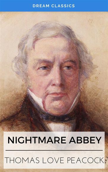 Nightmare Abbey (Dream Classics) - Dream Classics - Thomas Love Peacock