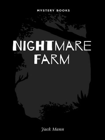 Nightmare Farm - Jack Mann