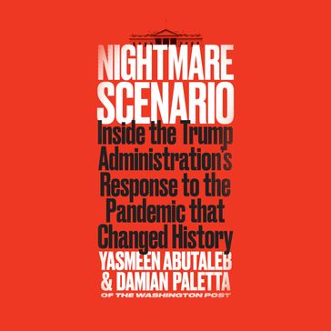 Nightmare Scenario - Yasmeen Abutaleb - Damian Paletta