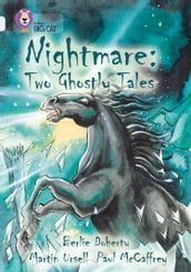 Nightmare: Two Ghostly Tales: Band 17/Diamond (Collins Big Cat)