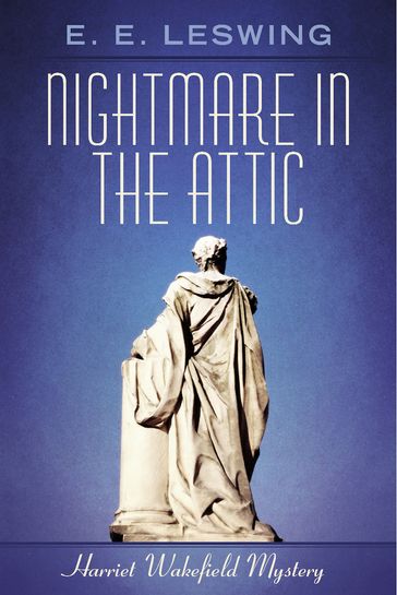 Nightmare in the Attic - E. E. Leswing