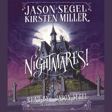 Nightmares! - Jason Segel - Kirsten Miller