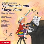Nightmusic and Magic Flute. Mozart for children