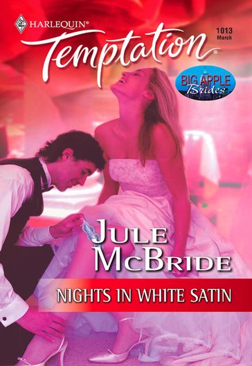 Nights In White Satin (Mills & Boon Temptation) - Jule McBride