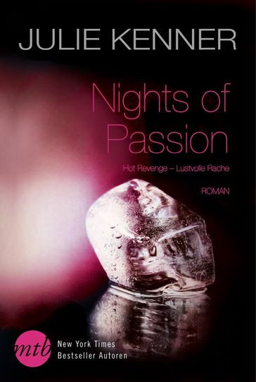 Nights of Passion: Hot Revenge - Lustvolle Rache - Julie Kenner