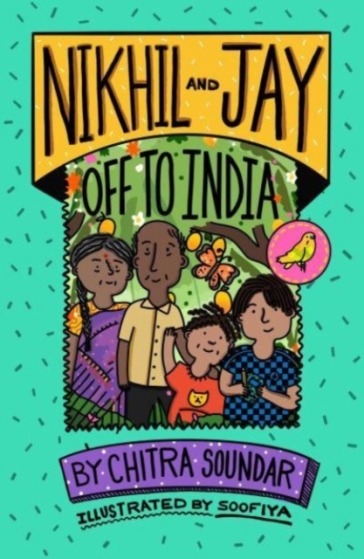 Nikhil and Jay: Off to India - Chitra Soundar