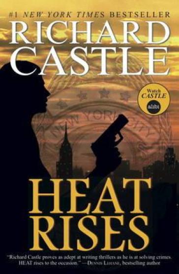 Nikki Heat - Heat Rises - Richard Castle