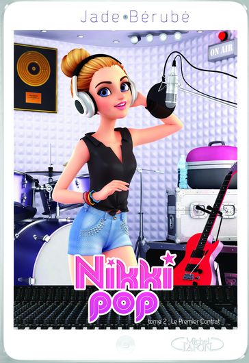Nikki pop T02 Le premier contrat - Jade Bérubé