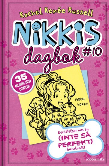 Nikkis dagbok #10: Berättelser om en (INTE SÅ PERFEKT) hundvakt - Lisa Vega - Rachel Renée Russell