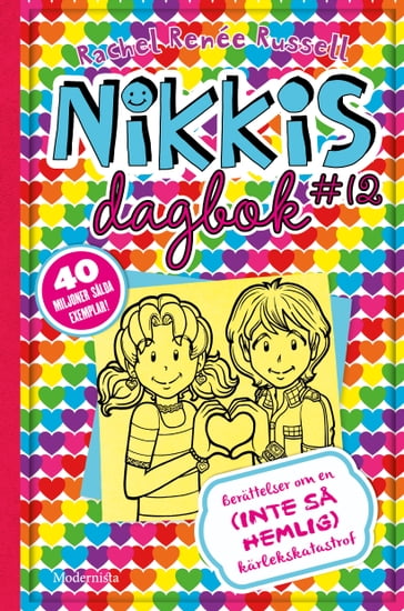 Nikkis dagbok #12: Berättelser om en (INTE SÅ HEMLIG) kärlekskatastrof - Lisa Vega - Rachel Renée Russell