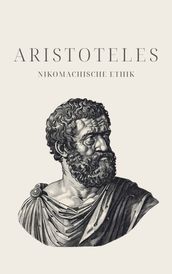 Nikomachische Ethik - Aristoteles  Meisterwerk