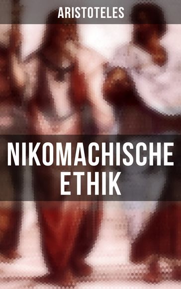 Nikomachische Ethik - Aristoteles