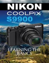 Nikon Coolpix S9900: Learning the Basics