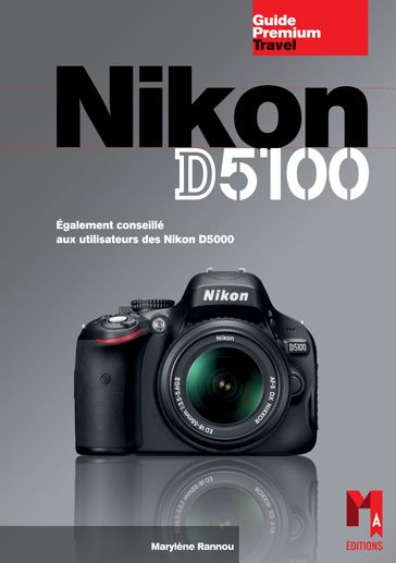 Nikon D5100 - Marylène Rannou