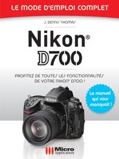 Nikon D700 Mode d Emploi Complet