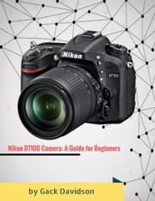 Nikon D7100 Camera: A Guide for Beginners