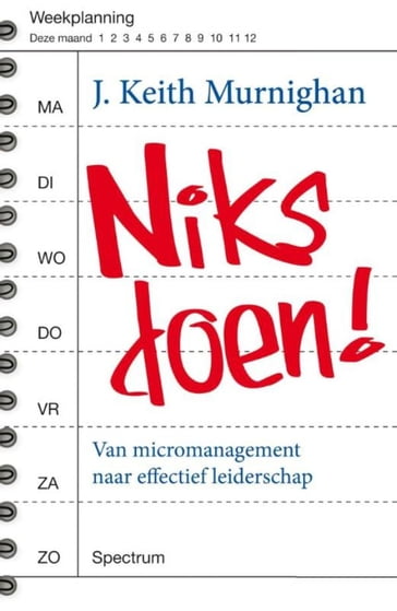 Niks doen! - J. Keith Murnighan