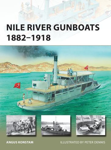 Nile River Gunboats 18821918 - Angus Konstam